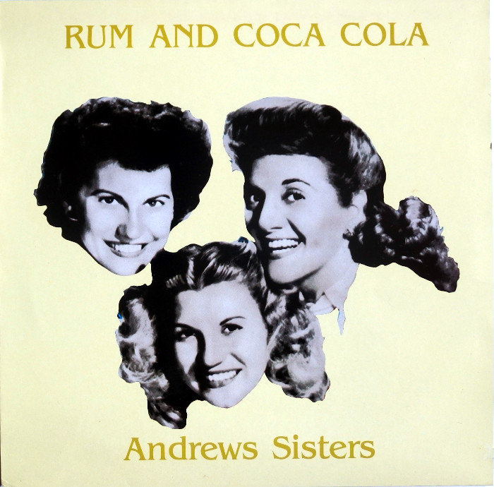 The Andrews Sisters  Rum And Coca Cola 1 : LP Front